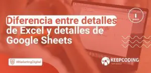 Diferencia entre detalles de Excel y detalles de Google Sheets
