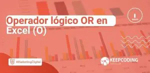 Operador lógico OR en Excel (O)