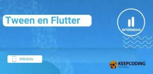 Tween en Flutter