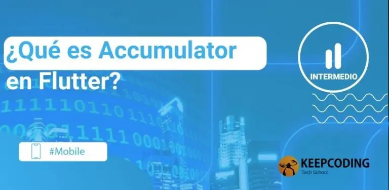 ¿Qué es Accumulator en Flutter?
