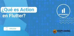 qué es action en flutter
