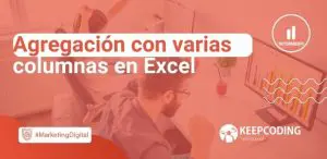 Agregación con varias columnas en Excel