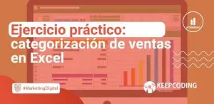Ejercicio práctico: categorización de ventas en Excel