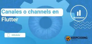 channels en Flutter