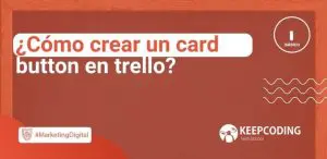 ¿Cómo crear un card button en trello?