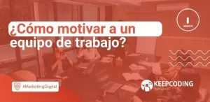 ¿Cómo motivar a un equipo de trabajo?