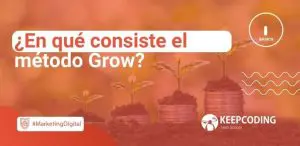 ¿En qué consiste el método Grow?