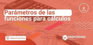 Parámetros de las funciones para cálculos