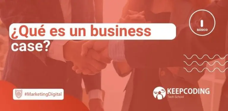 ¿Qué es un business case?