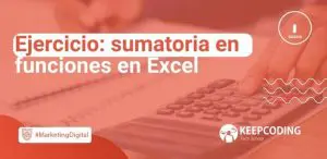 Ejercicio: sumatoria en funciones en Excel