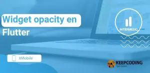 Widget opacity en Flutter