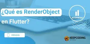 ¿Qué es renderobject en Flutter?