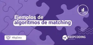 Ejemplos de algoritmos de matching