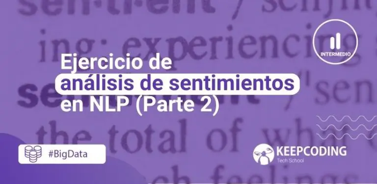 Ejercicio de análisis de sentimientos en NLP