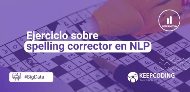 Ejercicio sobre spelling corrector en NLP