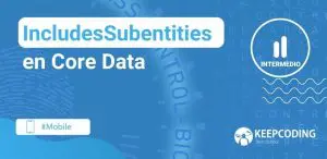 IncludesSubentities en Core Data