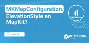 MKMapConfiguration.ElevationStyle en MapKit?
