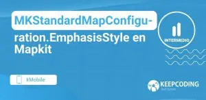 MKStandardMapConfiguration.EmphasisStyle en Mapkit