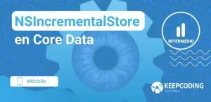 NSIncrementalStore en Core Data