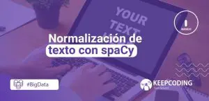Normalización de texto con spaCy
