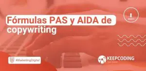 Fórmulas PAS y AIDA de copywriting