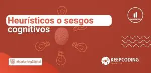 Heurísticos o sesgos cognitivos