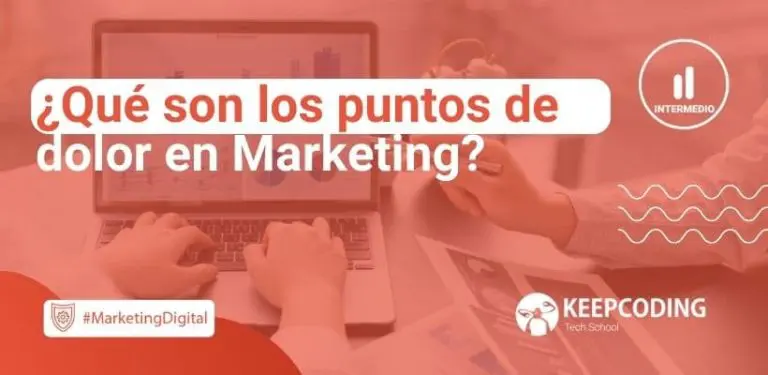 ¿Qué son los puntos de dolor en Marketing?