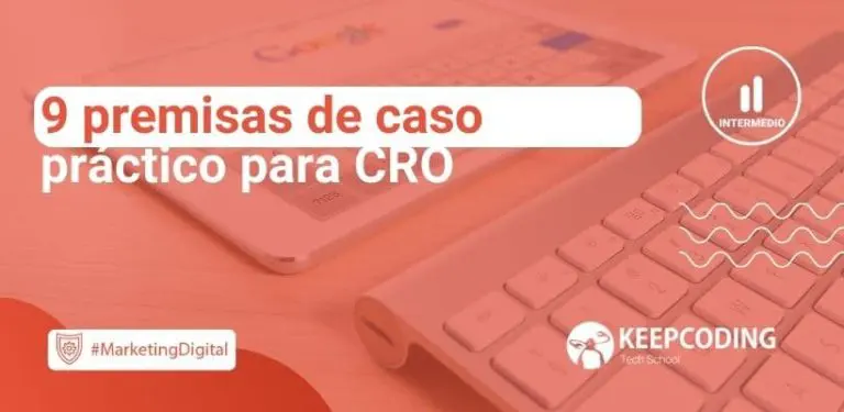 9 premisas de caso práctico para CRO