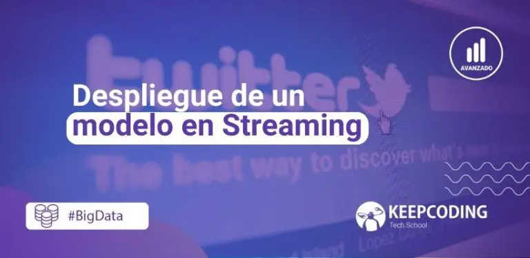 Despliegue de un modelo en Streaming