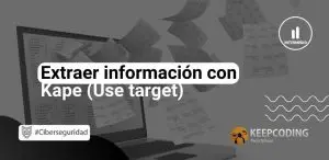Extraer información con Kape
