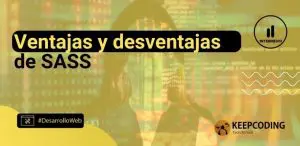 Ventajas y desventajas de SASS