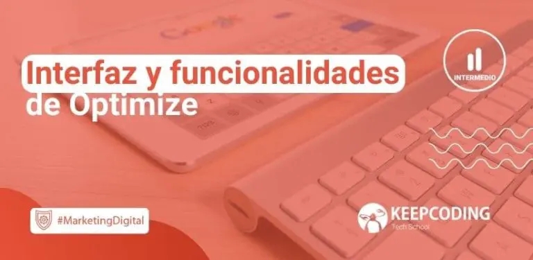 Interfaz y funcionalidades de Optimize