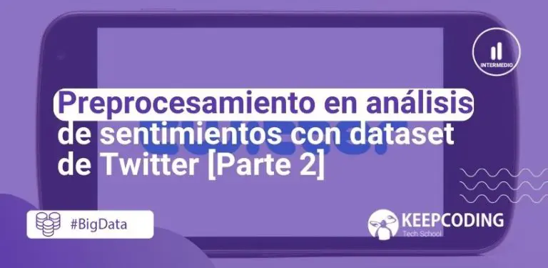 Preprocesamiento en análisis de sentimientos con dataset de Twitter