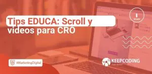 Scroll y videos para CRO