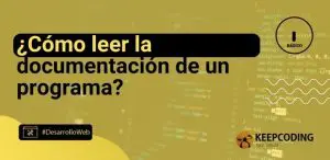 ¿Cómo leer la documentación de un programa?