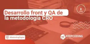 Desarrollo front y QA de la metodología CRO