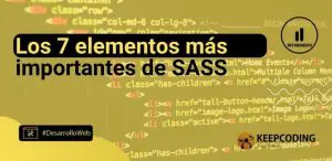 Los 7 elementos más importantes de SASS