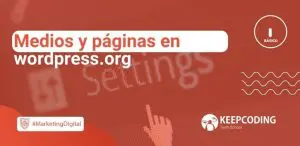 Medios y páginas en wordpress.org