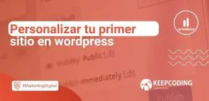 Personalizar tu primer sitio en wordpress