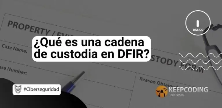 cadena de custodia en DFIR