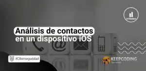 Análisis de contactos en un dispositivo iOS
