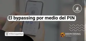bypassing a través del PIN