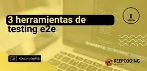 3 herramientas de testing e2e