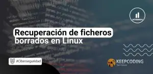 Recuperación de ficheros borrados