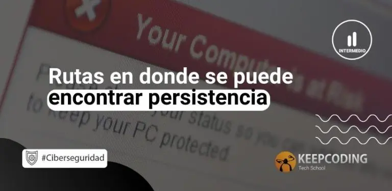 Rutas en donde se puede encontrar persistencia