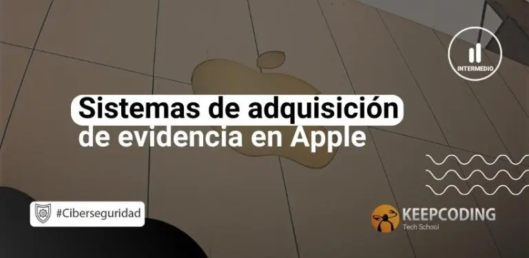 Sistemas de adquisición de evidencia en Apple