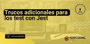 Trucos adicionales para los test con Jest