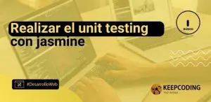 Realizar el unit testing con jasmine