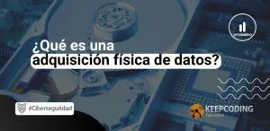 adquisición física de datos
