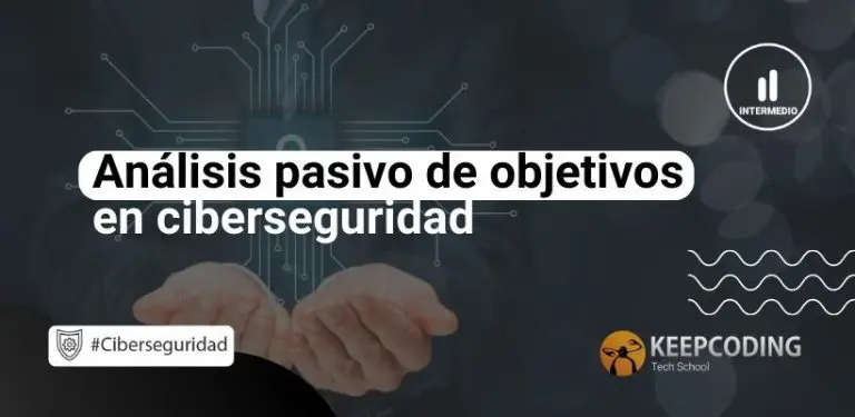 Análisis pasivo de objetivos en ciberseguridad